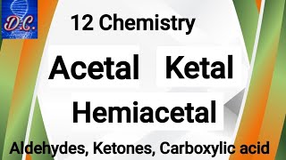 Acetal Hemiacetal Ketal  12th Organic chemistry  For 12 NEET JEE DNA Classes by NT [upl. by Lleinnad728]