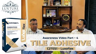 Tile Adhesive Type 4 Awareness video C2TES1  Luxoflex by Luxture [upl. by Neeluj381]