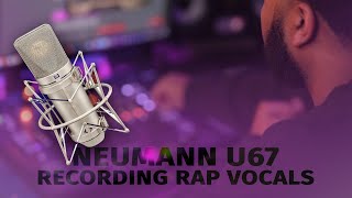 Recording Rap Vocals on Neumann U67 W Chandler Redd 47 amp CL1B [upl. by Annaul]