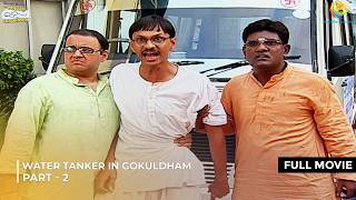 Water Tanker in Gokuldham  FULL MOVIE  Part 2  Taarak Mehta Ka Ooltah Chashmah [upl. by Cherlyn]