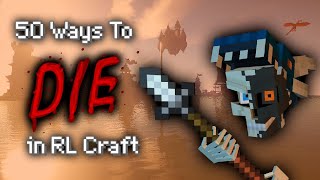 50 Ways to Die in RL Craft [upl. by Solhcin335]