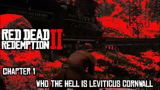 RDR 2  Chapter 1 Mission Who the Hell is Leviticus Cornwall [upl. by Hezekiah]