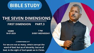 BIBLE STUDY  SEVEN DIMENSIONS  FIRST DIMENSION PART3  APOSTLE SHEKAR DAVID  VASHI 07\07\24 [upl. by Keynes]