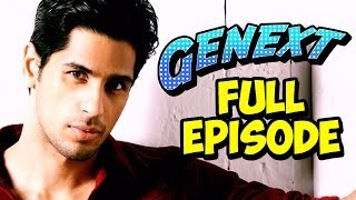 Genext  Sidharth Malhotra  Full Episode [upl. by Aeslek980]