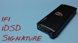 ifi iDSD Signature Z Reviews All the Features Except Bluetooth [upl. by Kerrin532]