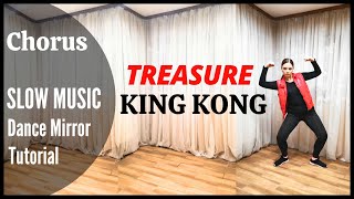 TREASURE íŠ¸ë ˆì €  KING KONG Dance Tutorial  Mirrored  SLOW MUSIC  Domia Pop [upl. by Dlnaod]