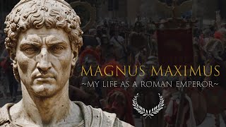 Magnus Maximus My Life as a Roman Emperor biography explainervideo magnusmaximus romanempire [upl. by Groark]