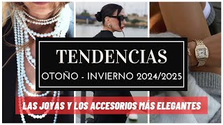 LAS JOYAS Y ACCESORIOS MÁS ELEGANTES  Tendencias de moda otoño invierno 2024 2025 [upl. by Rutan]