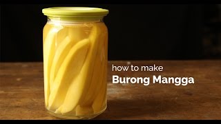 How to Make Burong Mangga Pickled Green Mangoes  Yummy Ph [upl. by Hardwick]