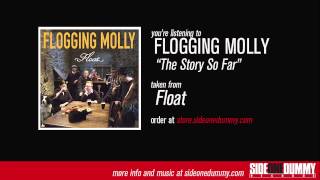 Flogging Molly  The Story So Far Official Audio [upl. by Turino609]