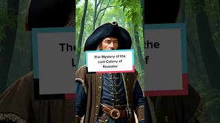 The Mystery of the Lost Colony of Roanoke history shorts viral mystery facts [upl. by Holcman]