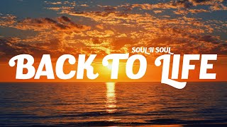 Soul II Soul  Back To Life Lyrics [upl. by Elana]