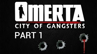 Omerta City of Gangsters  Part 1  Welcome to America [upl. by Prudence]