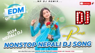 Nonstop Nepali Dj Remix  Vol 1  Best Nepali DJ Songs Collections 2080  NEPALI DJ SONGS [upl. by Esenwahs]