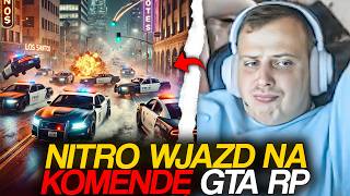 NITRO WJAZD NA KOMENDĘ  GTA RP [upl. by Dihahs]