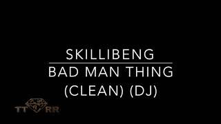 Skillibeng  Bad Man Thing TTRR EXTENDED DJ Version [upl. by Hahn619]