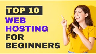 Top 10 Web Hosting For Beginners  Web Hosting Reviews [upl. by Oramlub]