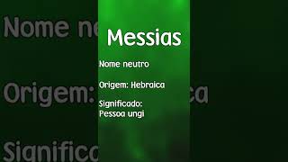 MESSIAS  SIGNIFICADO E ORIGEM DO NOME SHORTS [upl. by Aneled398]