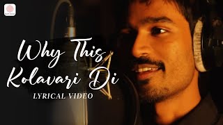 Why This Kolaveri Di  Lyrical Music Video  Dhanush  Anirudh Ravichandran  Shruti Hassan [upl. by Jestude]