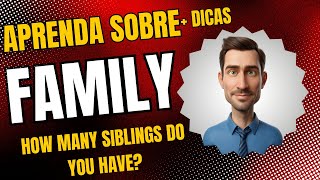 Aprenda sobre família em inglês Family [upl. by Broida]