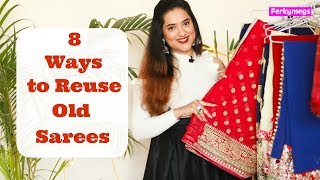 8 Ways To Reuse Old Sarees  How to Reuse Old Sarees to make new Outfits  Perkymegs [upl. by Gujral]