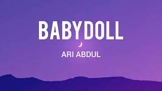 Ari Abdul  BABYDOLL [upl. by Sackey]