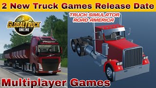 New Truck Games Truck Simulator Road America Global Truck Online Release date ampMore information [upl. by Burner935]