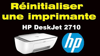 Comment réinitialiser une imprimante HP Deskjet 2710 [upl. by Clementia]