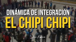 DINÁMICA El chipi chipi para integración  Denis Robinson [upl. by Rexanne988]