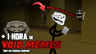 1 HORA DE VOID MEMES No Podras Dormir 💀  RECOPILACIÓN 1 [upl. by Zaraf610]