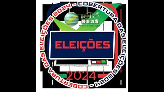 COBERTURA  ELEIÇÕES 2024 [upl. by Lockhart227]