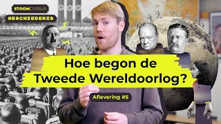 Hoe begon de Tweede Wereldoorlog I Stoomcursus Geschiedenis I afl 5 [upl. by Hance]