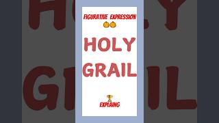 quotWhy We Say ‘Holy Grail’  English Expressions Explainedquot english englishvocabularylearninidioms [upl. by Artkele990]