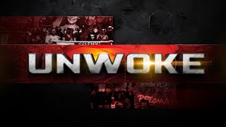 UNWOKE WK4 [upl. by Phail]