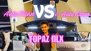 Topaz Auto Clean Chimney Vs I Auto Clean Chimney 🤯 Kutchina Topaz Dlx Vs Topaz Dlx Chimney 👌 [upl. by Ordnagela85]