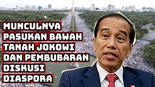 Munculnya Pasukan Bawah Tanah Jokowi Dan Pembubaran Diskusi Diaspora [upl. by Orteip]