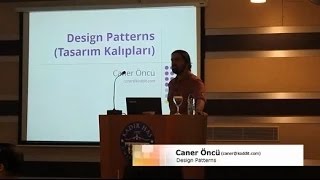 Caner Öncü  Design Patterns Tasarım Kalıpları [upl. by Edya]