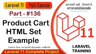 Laravel 11 Full Course  136 Laravel 11 Product Cart HTML Set Example [upl. by Schick]