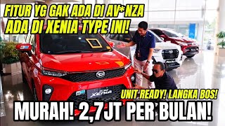 JARANG ADA XENIA LANGKA DIOBRAL CUMA 27JT PER BULAN AVANZA amp RUS KALAH FITUR STOK TERBATAS [upl. by Macdonald]