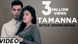 Tamanna  official Music Video  Gitaz Bindrakhia Feat Muzical Doctorz  Simi Chahal  Songs 2014 [upl. by Tlihcox]