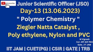 JSO Chemistry Day13 Polymer Chemistry Ziegler Natta  Nylon Catalyst Polyethylene and PVC Tamil [upl. by Otilrac]