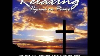 Relaxing Hymns On Piano  A Whole Hour of Spiritual Music [upl. by Mandell]