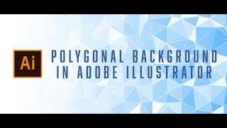 Polygonal Background in Adobe Illustrator [upl. by Adiasteb]