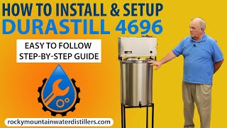 How to Install the Durastill 4696 NEW 2023 Durastill Model 4696  Rocky Mountain Water Distillers [upl. by Eentirb]