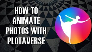 HOW TO ANIMATE PHOTOS WITH PLOTAVERSE  PLOTAGRAPH FOR FREE [upl. by Ellesirg]