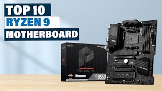 Ultimate Guide Best Motherboard for Ryzen 9 CPUs [upl. by Briggs893]