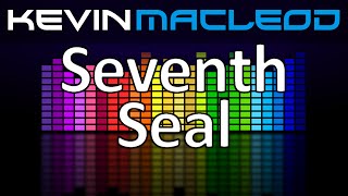 Kevin MacLeod Seventh Seal [upl. by Hanonew]