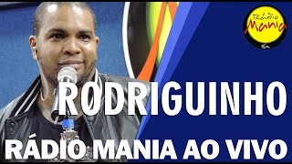 🔴 Rádio Mania  Rodriguinho  Palavras de Amigo  Livre Pra Voar [upl. by Nanah869]