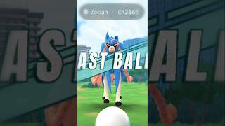 Zacian vs Last ball 🤯  Zacian raid pokemon go anime gaming [upl. by Giuseppe]