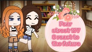 Fear street 1978 react to the future  Part 1  Hxyinth ☆ [upl. by Xerxes]